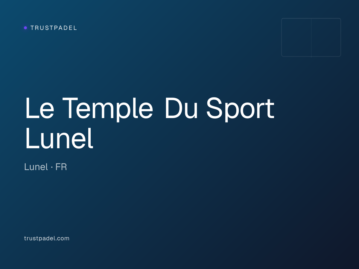Le Temple Du Sport Lunel padel club