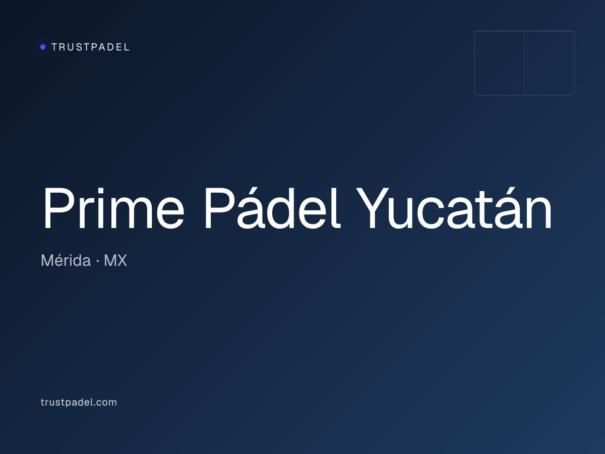 Prime Pádel Yucatán padel club