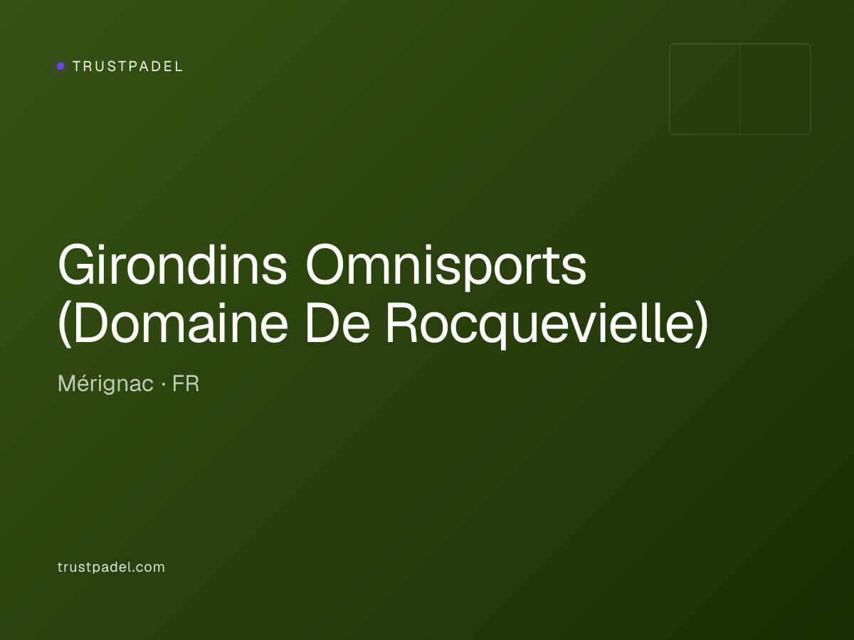 Girondins Omnisports (Domaine De Rocquevielle) padel club