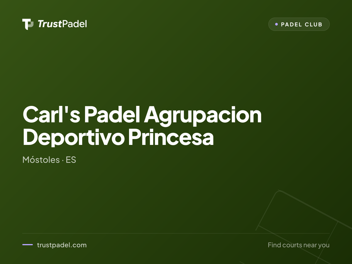 Carl's Padel Agrupacion Deportivo Princesa padel club