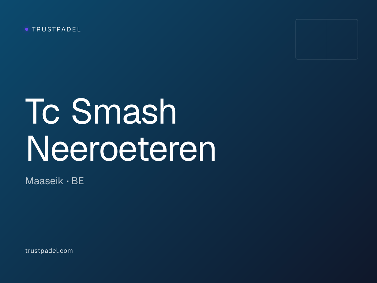 Tc Smash Neeroeteren padel club