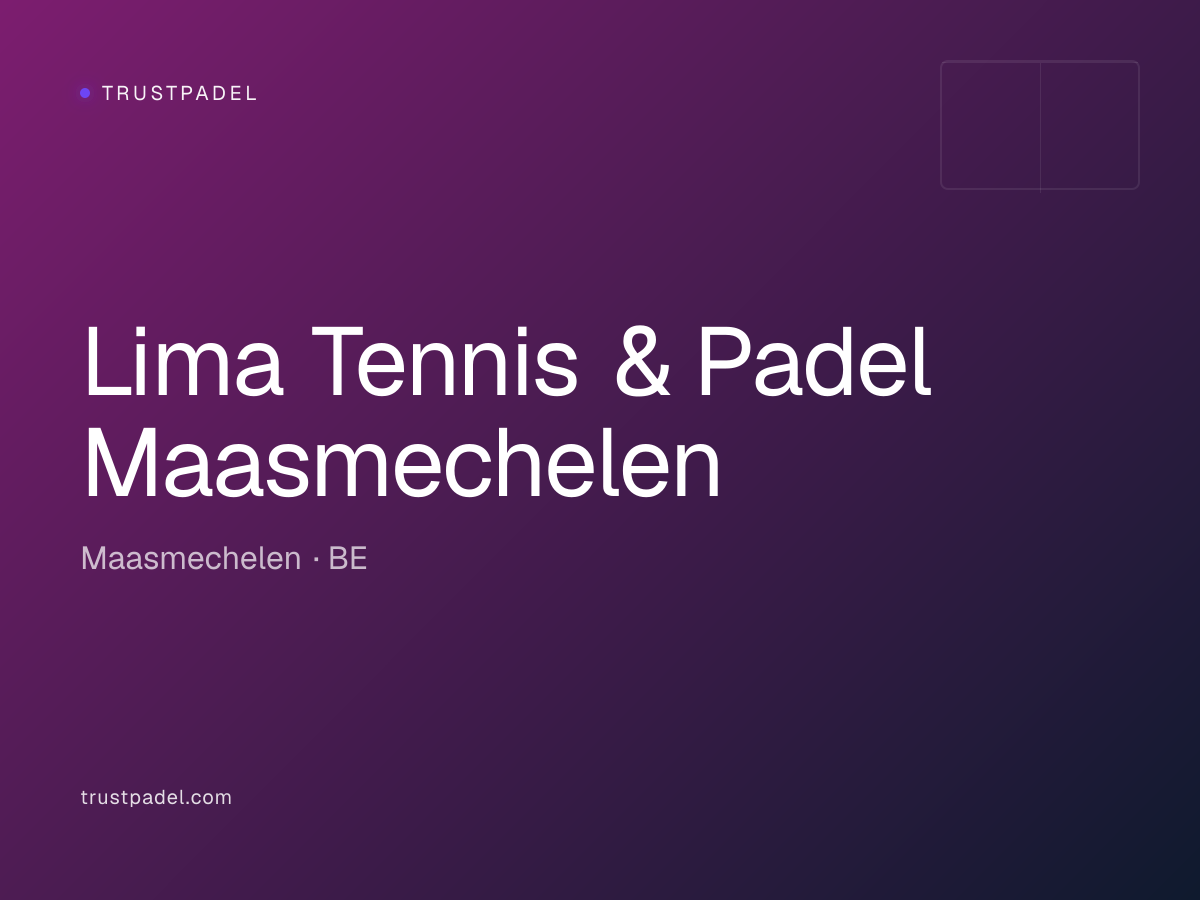 Lima Tennis & Padel Maasmechelen padel club