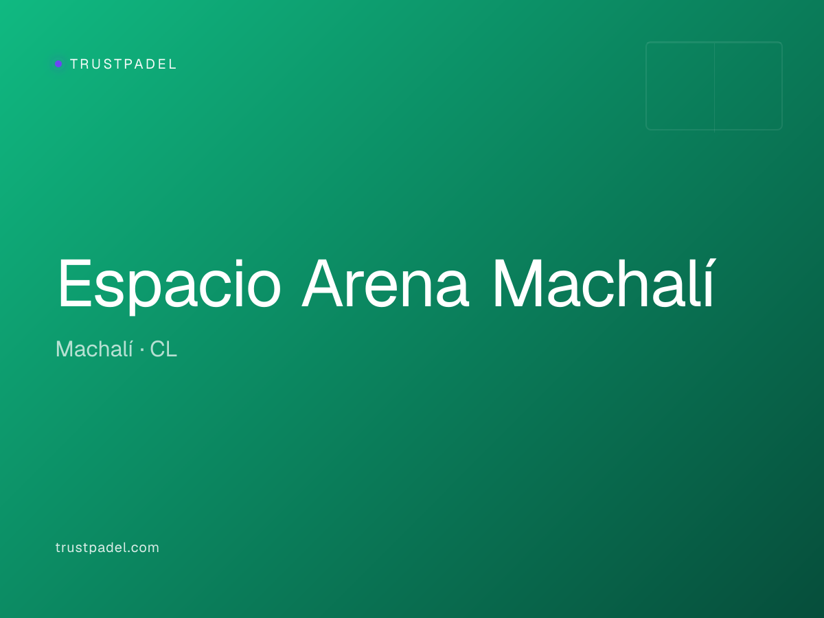 Espacio Arena Machalí padel club