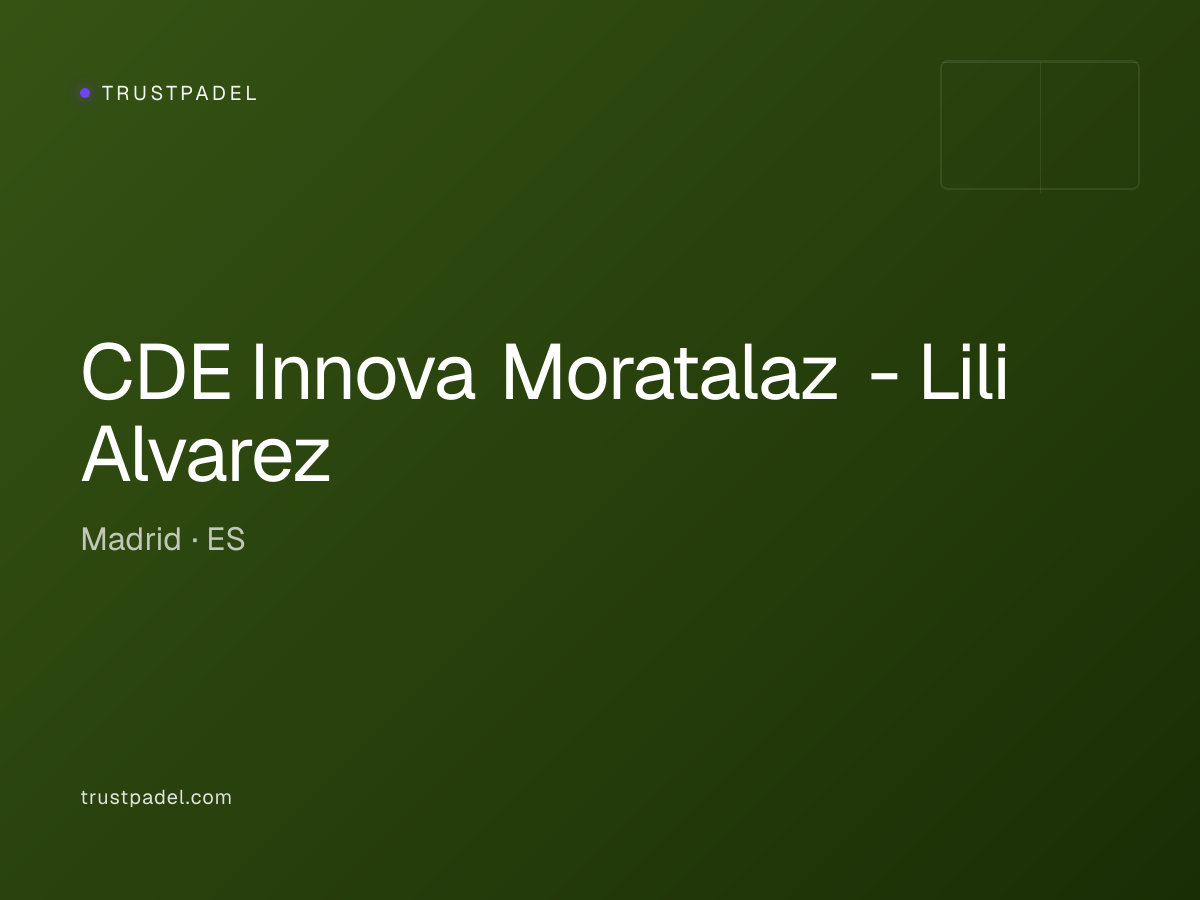 CDE Innova Moratalaz - Lili Alvarez padel club