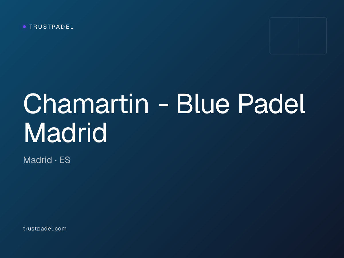 Chamartin - Blue Padel Madrid padel club
