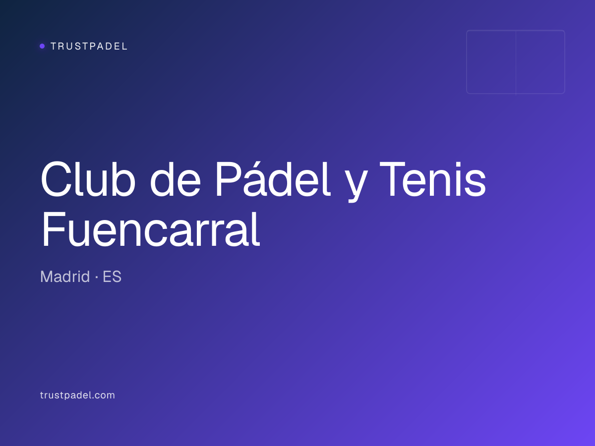 Club de Pádel y Tenis Fuencarral padel club