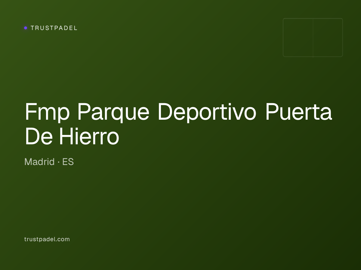 Fmp Parque Deportivo Puerta De Hierro padel club