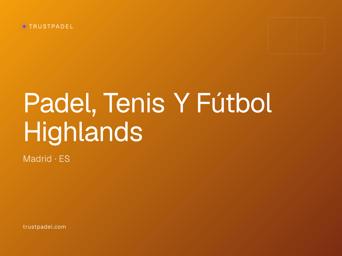 Padel, Tenis Y Fútbol Highlands padel club