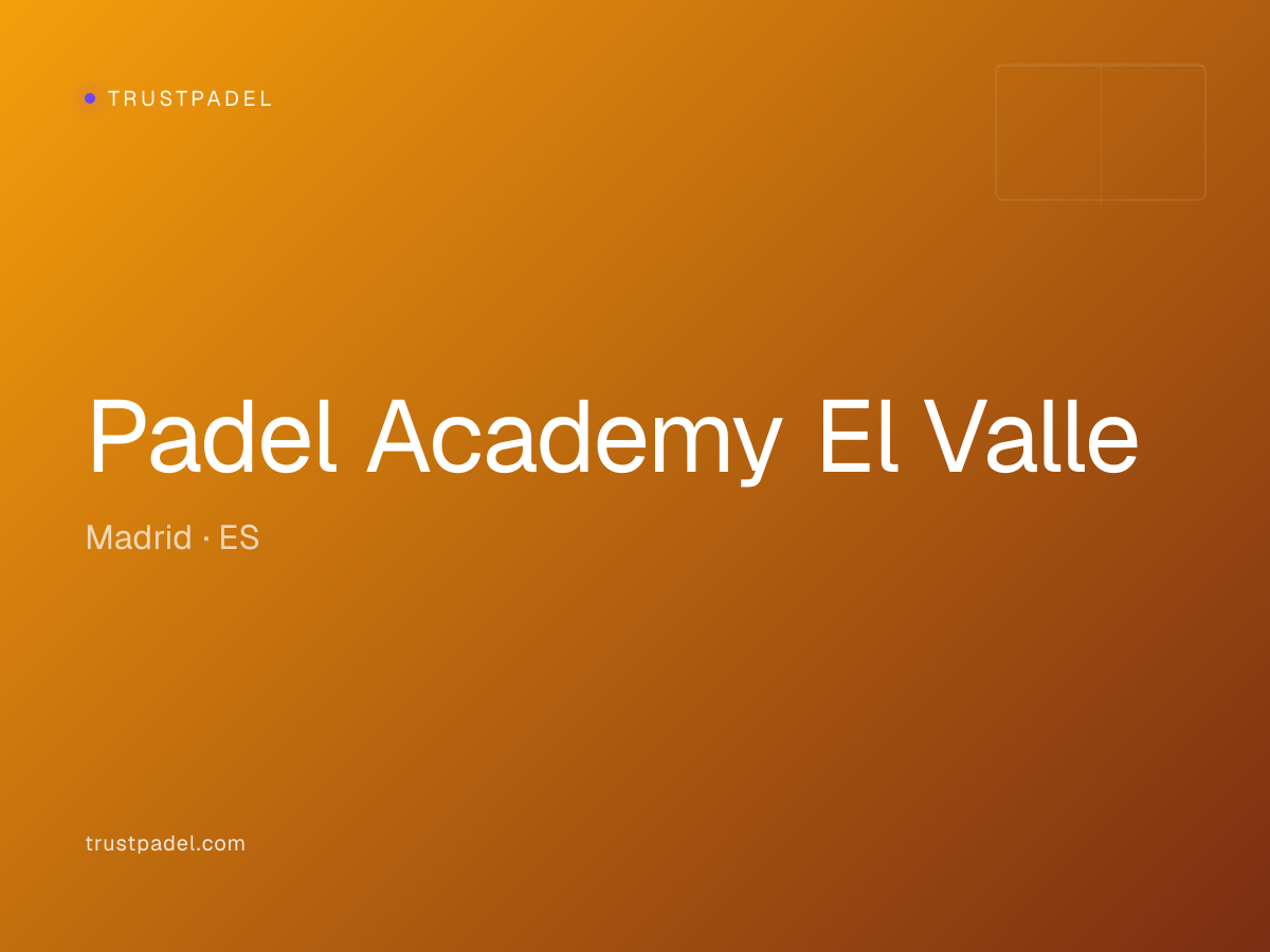 Padel Academy El Valle padel club