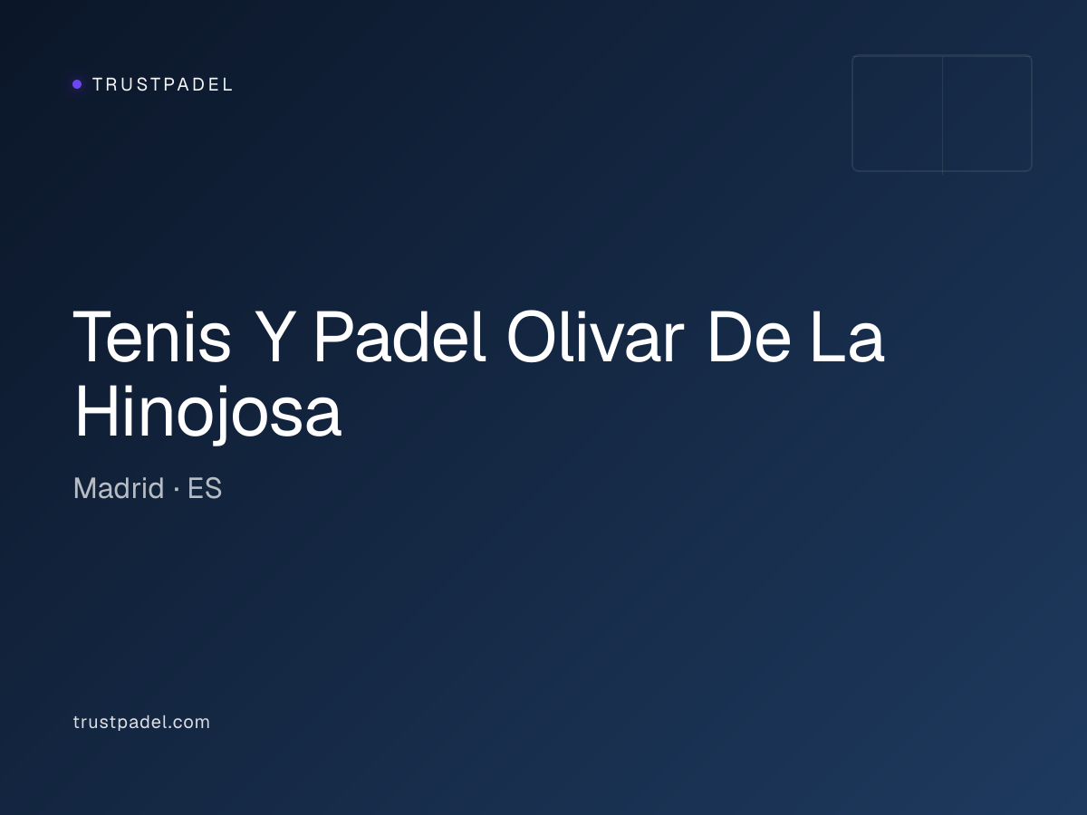 Tenis Y Padel Olivar De La Hinojosa padel club