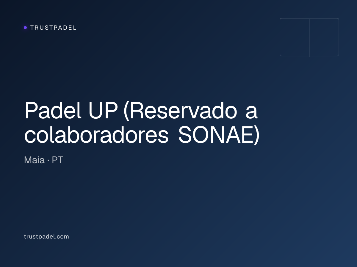 Padel UP (Reservado a colaboradores SONAE) padel club