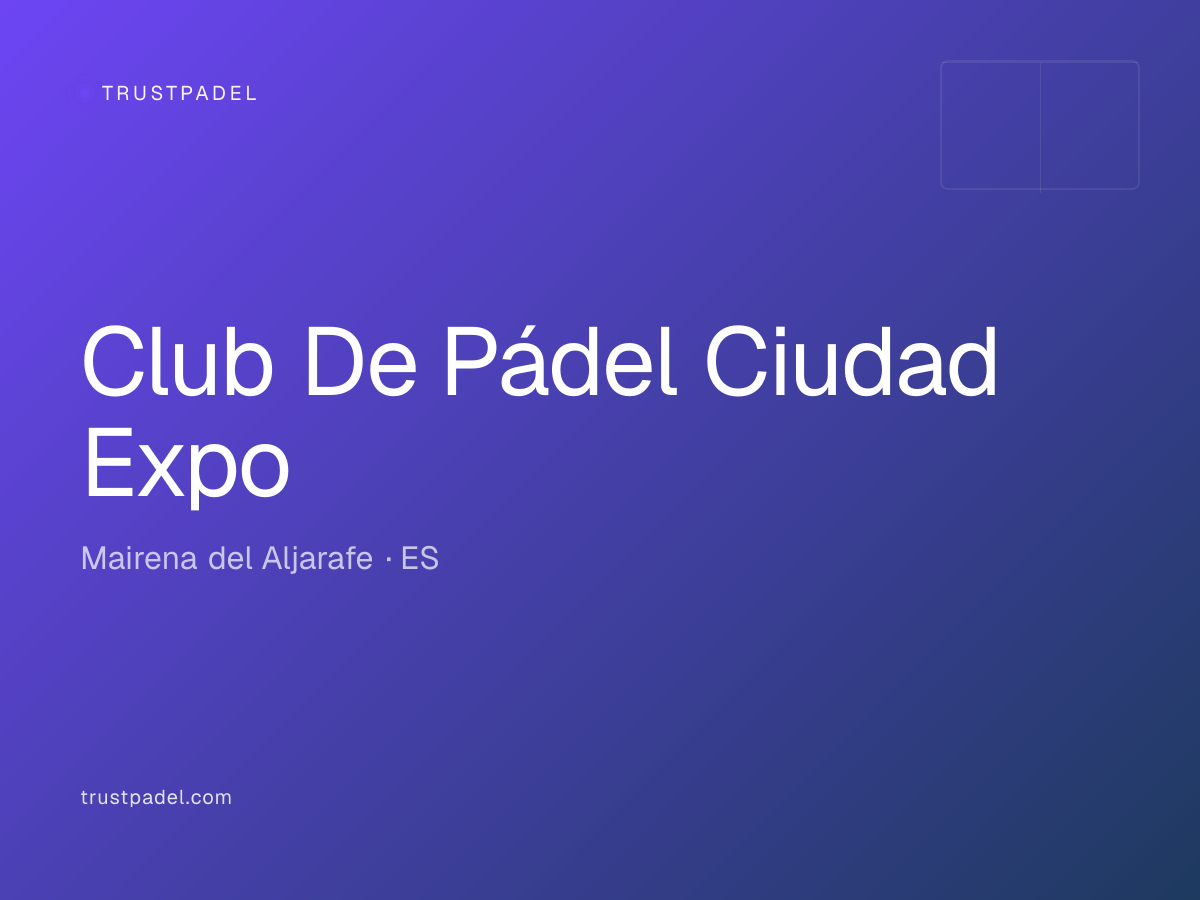 Club De Pádel Ciudad Expo padel club