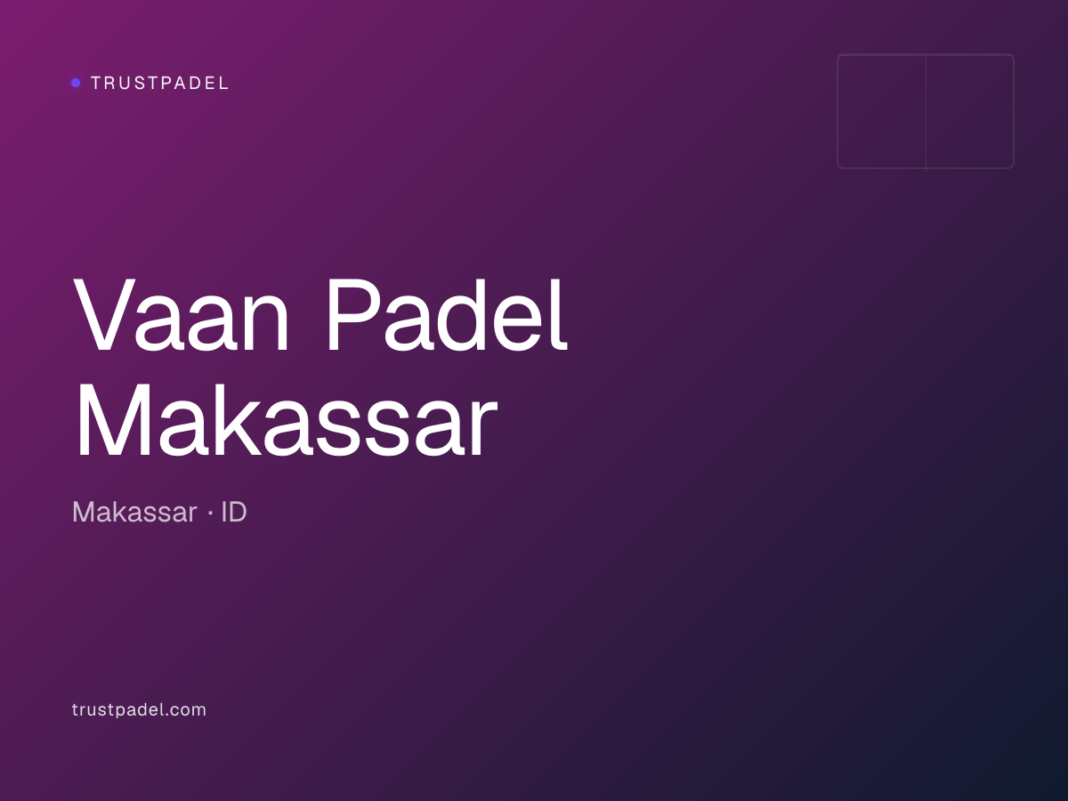 Vaan Padel Makassar padel club