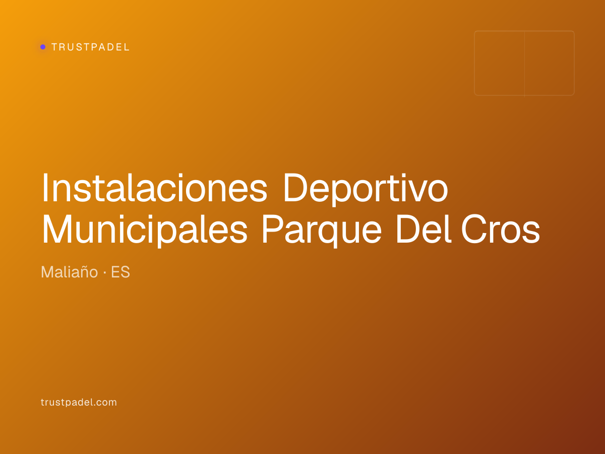 Instalaciones Deportivo Municipales Parque Del Cros padel club