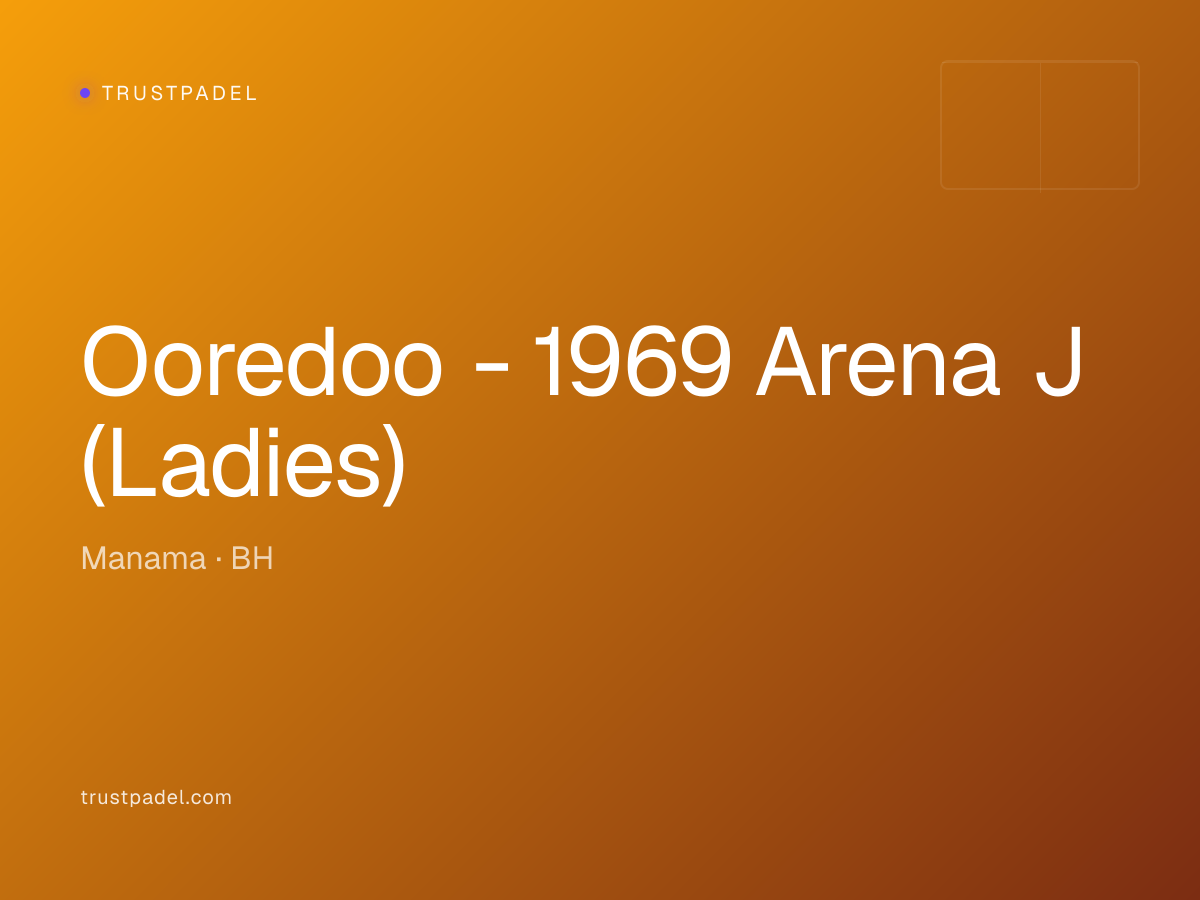 Ooredoo - 1969 Arena J (Ladies) padel club