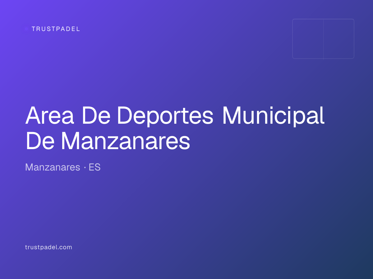 Area De Deportes Municipal De Manzanares padel club