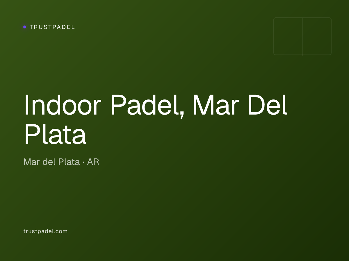Indoor Padel, Mar Del Plata padel club