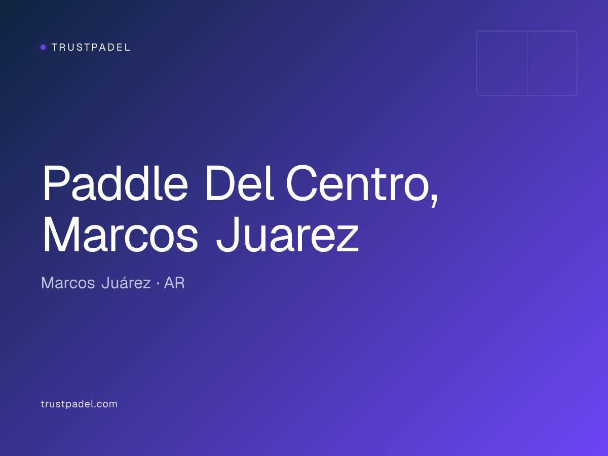 Paddle Del Centro, Marcos Juarez padel club