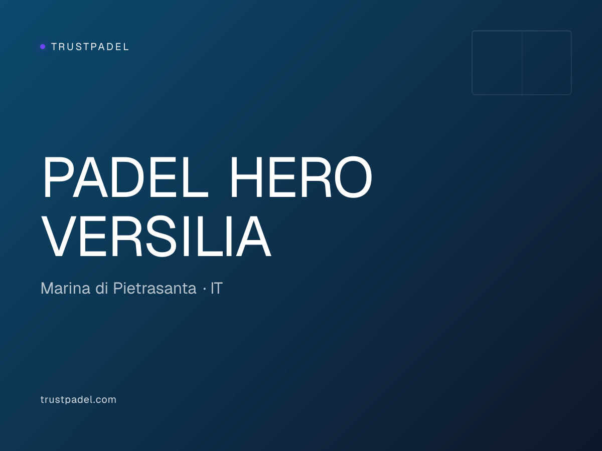 PADEL HERO VERSILIA padel club