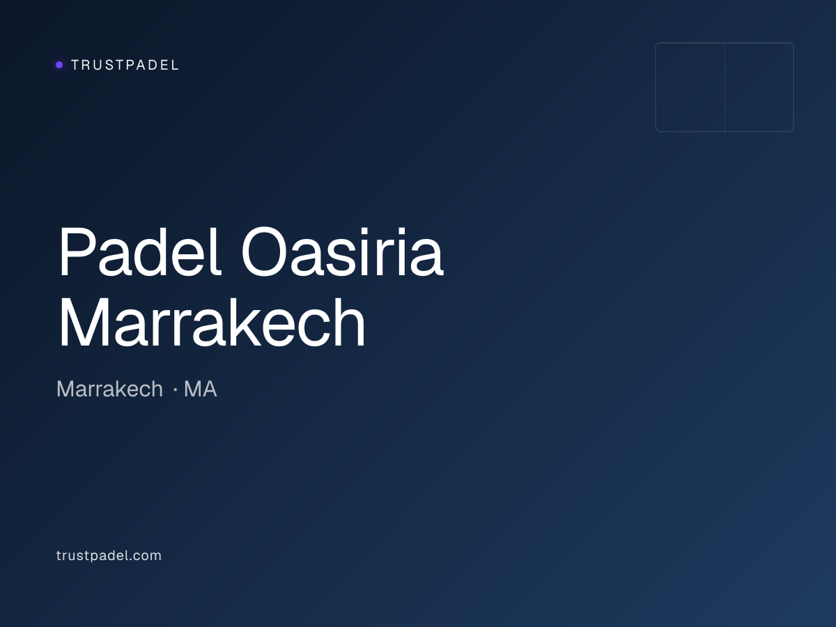 Padel Oasiria Marrakech padel club