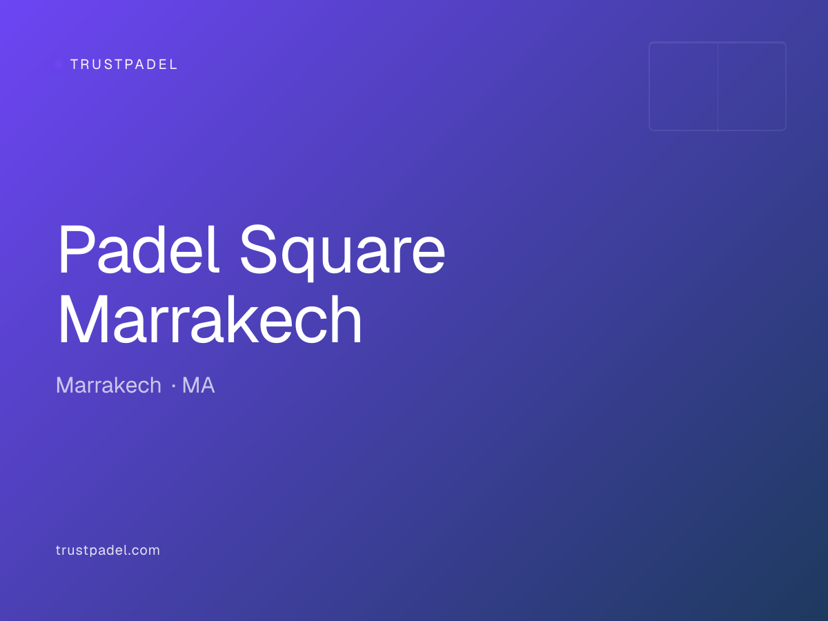 Padel Square Marrakech padel club