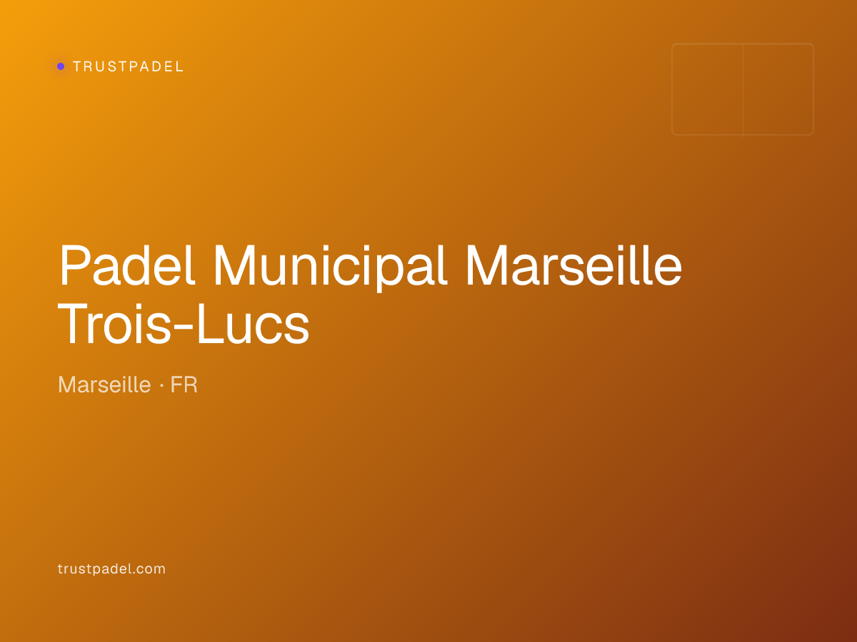 Padel Municipal Marseille Trois-Lucs padel club