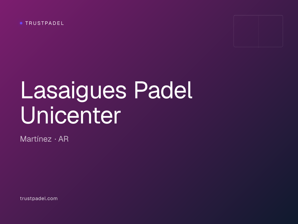Lasaigues Padel Unicenter padel club