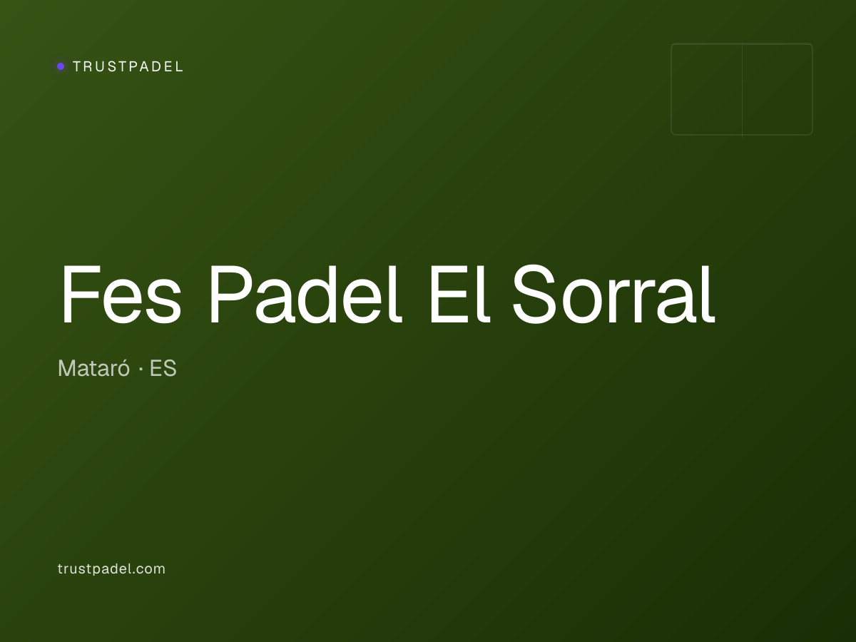 Fes Padel El Sorral padel club
