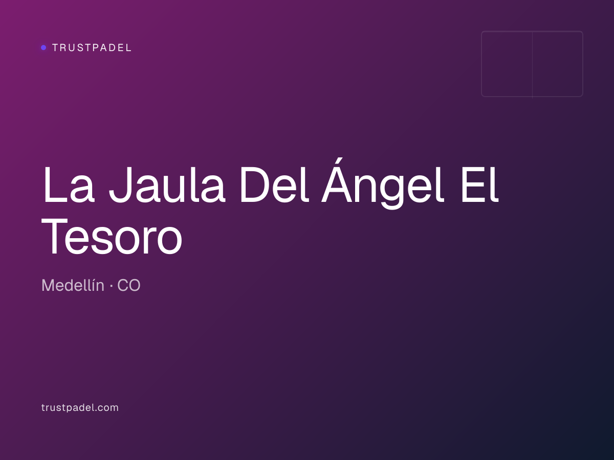 La Jaula Del Ángel El Tesoro padel club