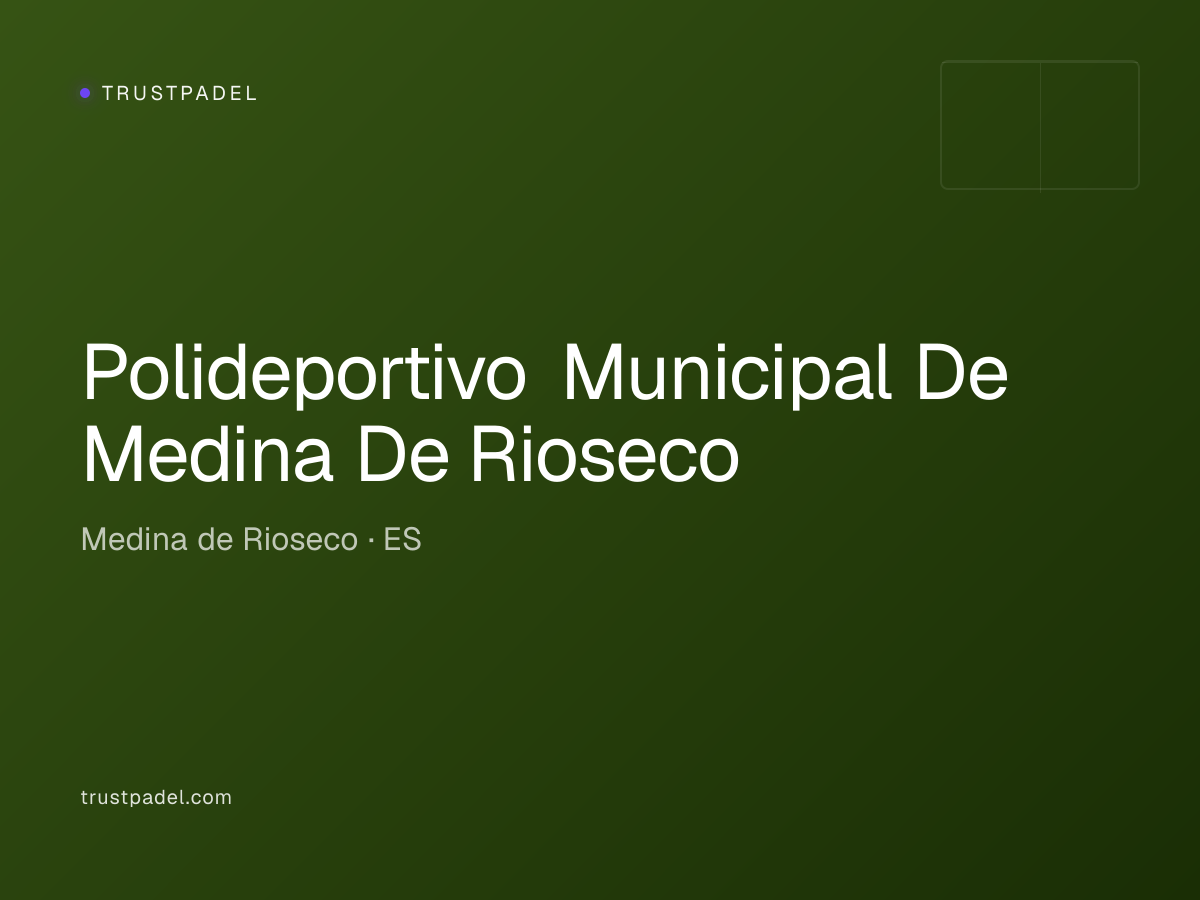 Polideportivo Municipal De Medina De Rioseco padel club
