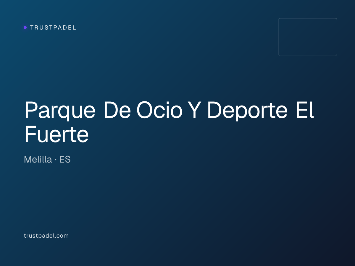 Parque De Ocio Y Deporte El Fuerte padel club
