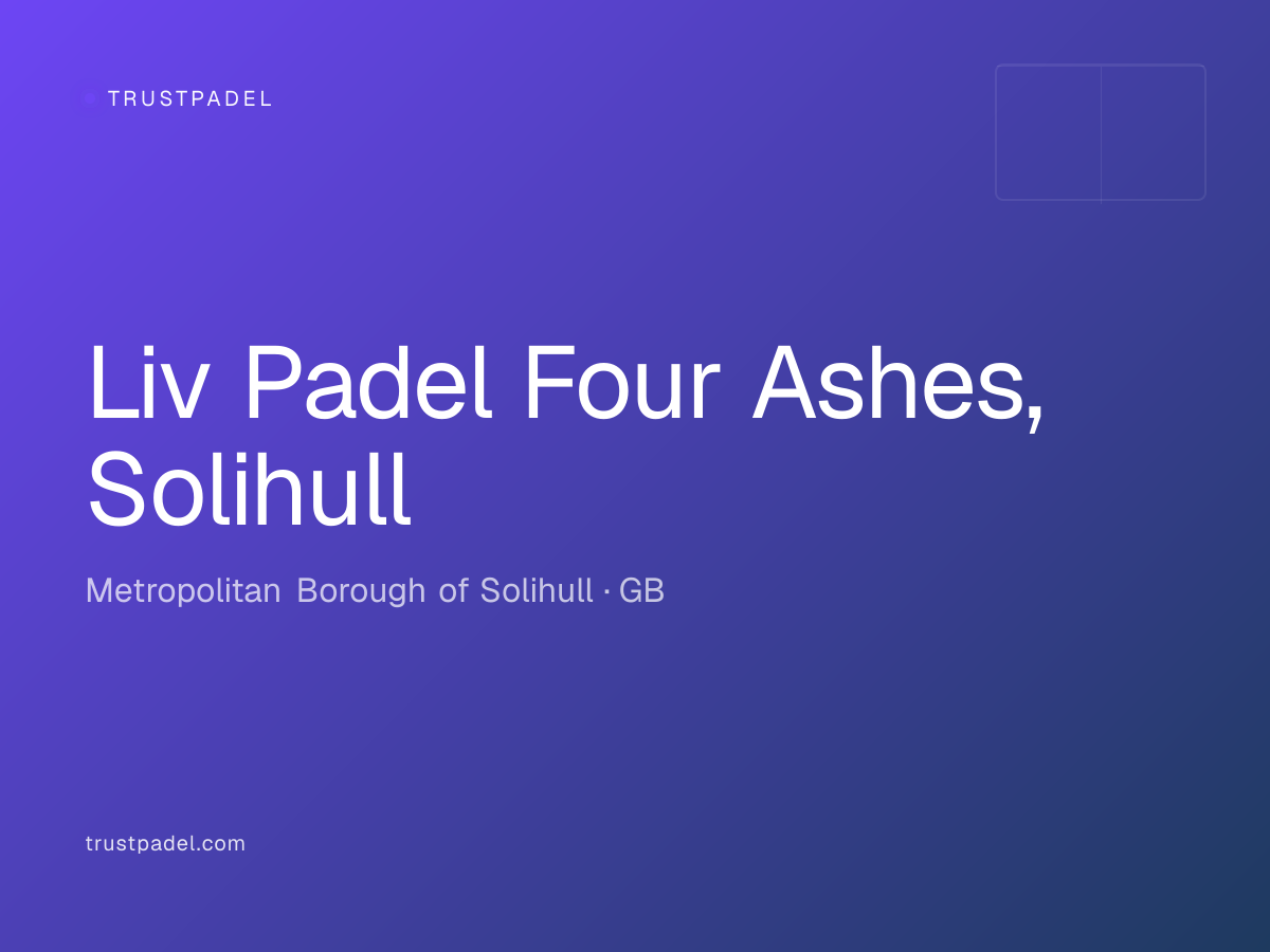 Liv Padel Four Ashes, Solihull padel club