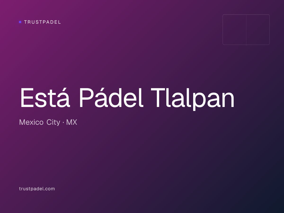 Está Pádel Tlalpan padel club
