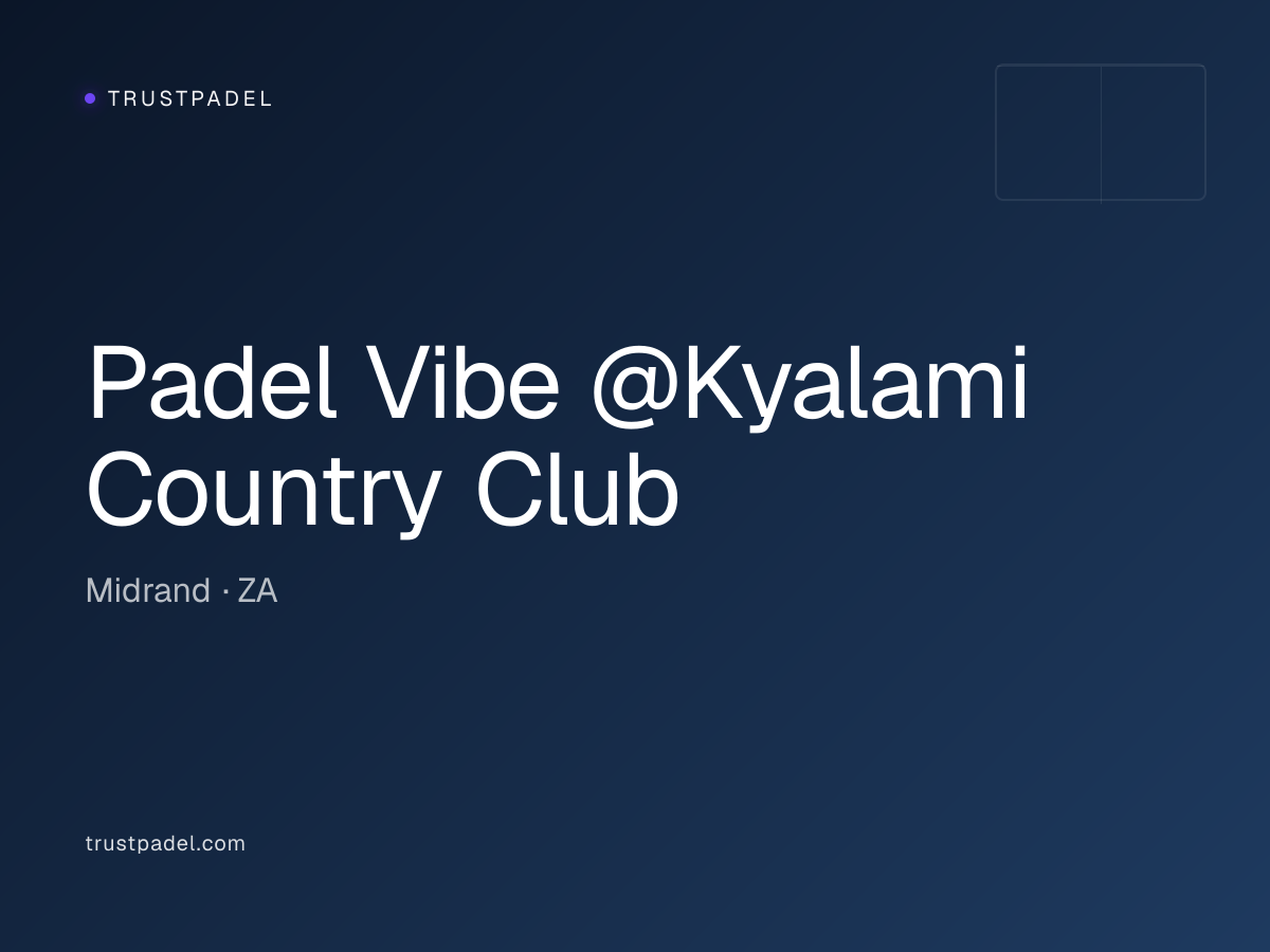 Padel Vibe @Kyalami Country Club padel club