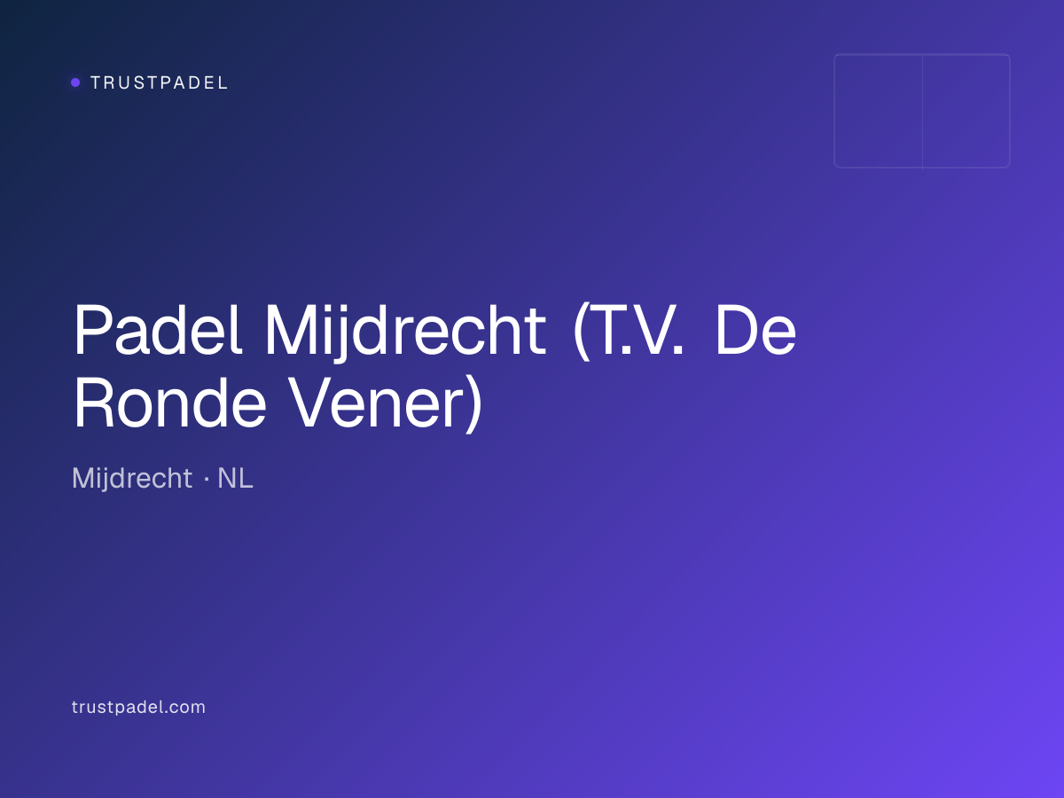 Padel Mijdrecht (T.V. De Ronde Vener) padel club