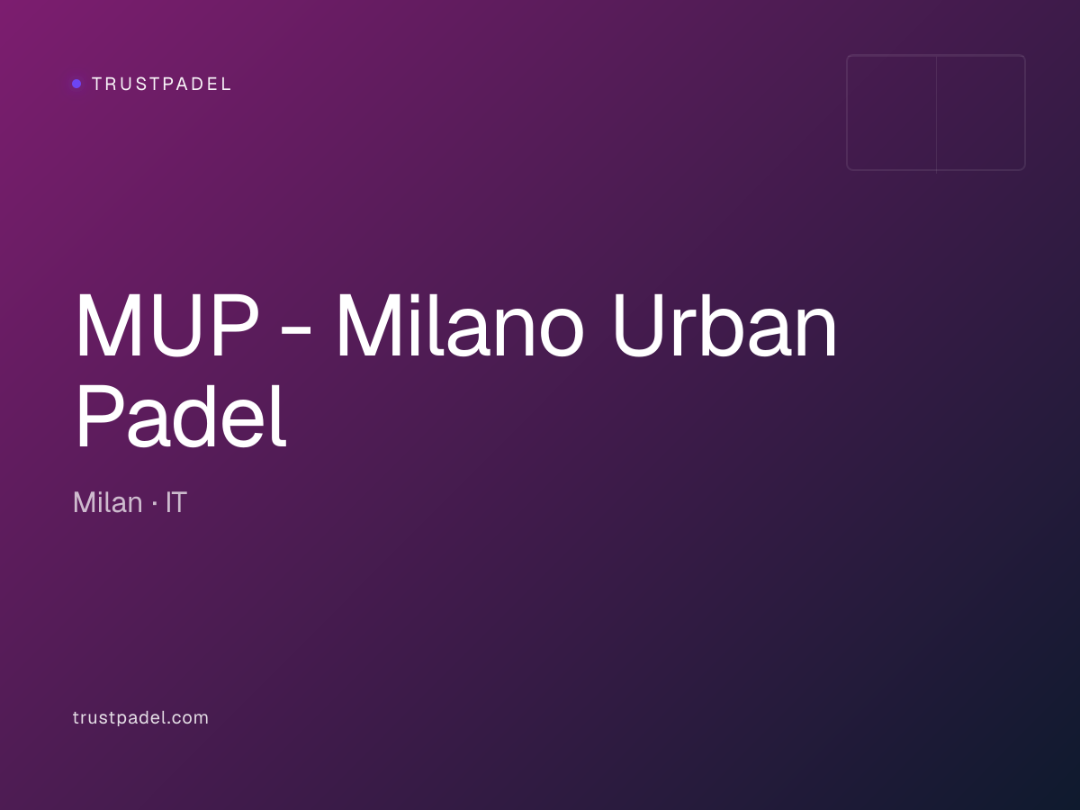 MUP - Milano Urban Padel padel club