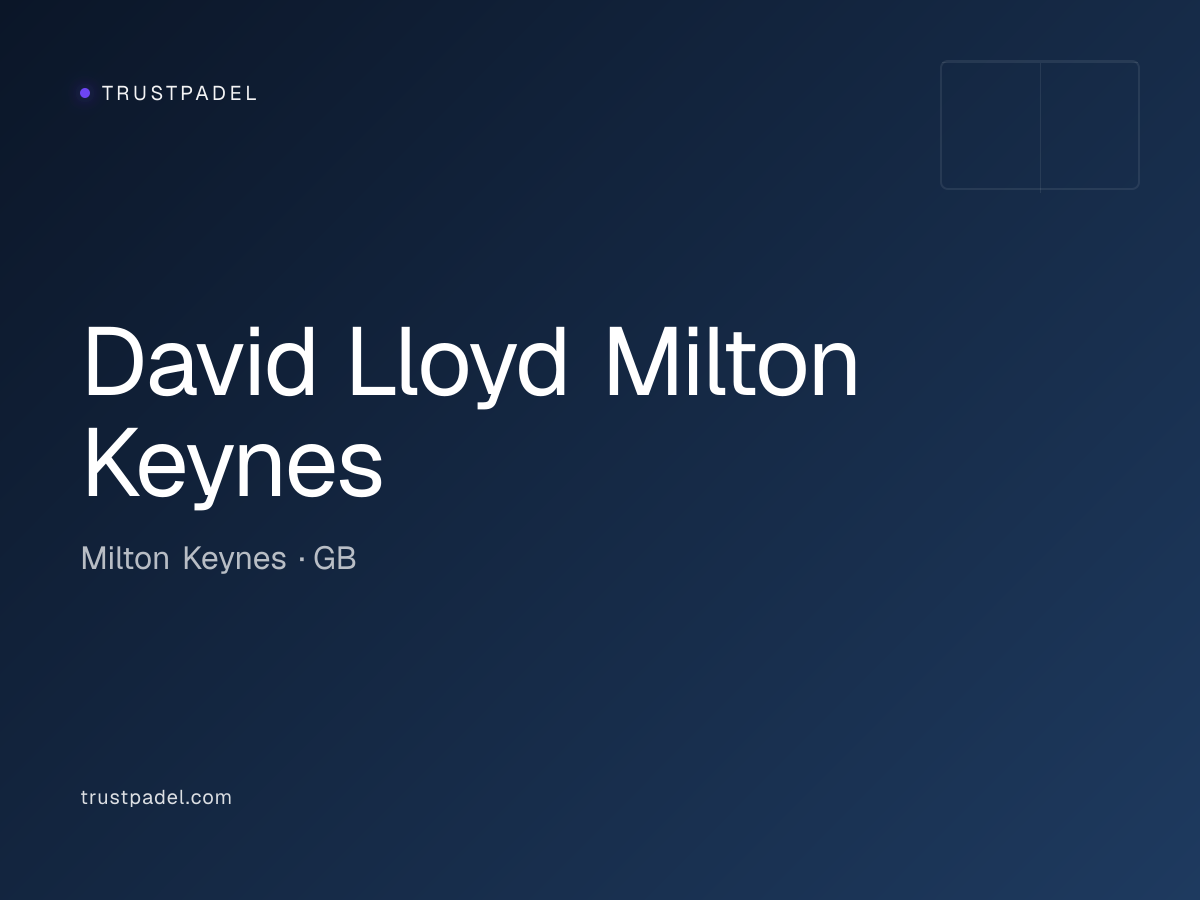 David Lloyd Milton Keynes padel club