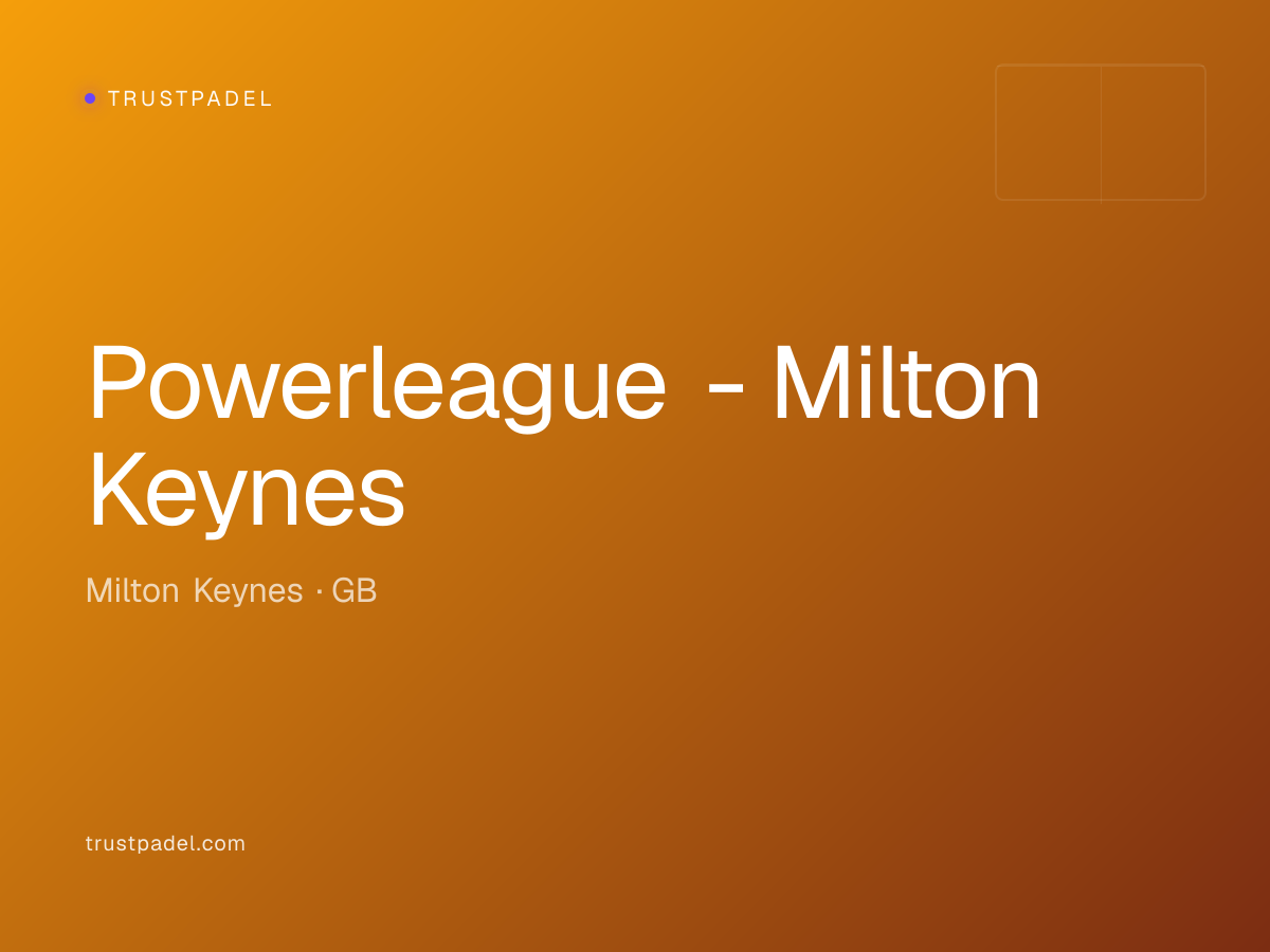 Powerleague - Milton Keynes padel club