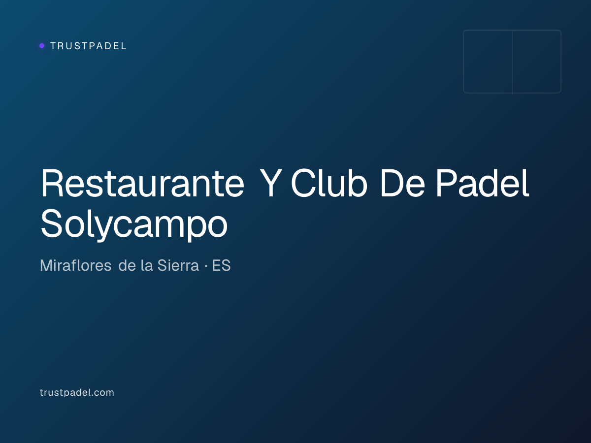 Restaurante Y Club De Padel Solycampo padel club