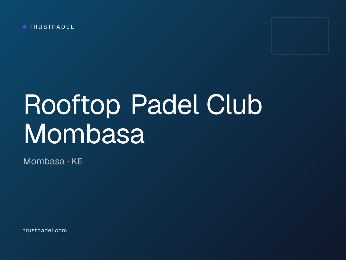 Rooftop Padel Club Mombasa padel club