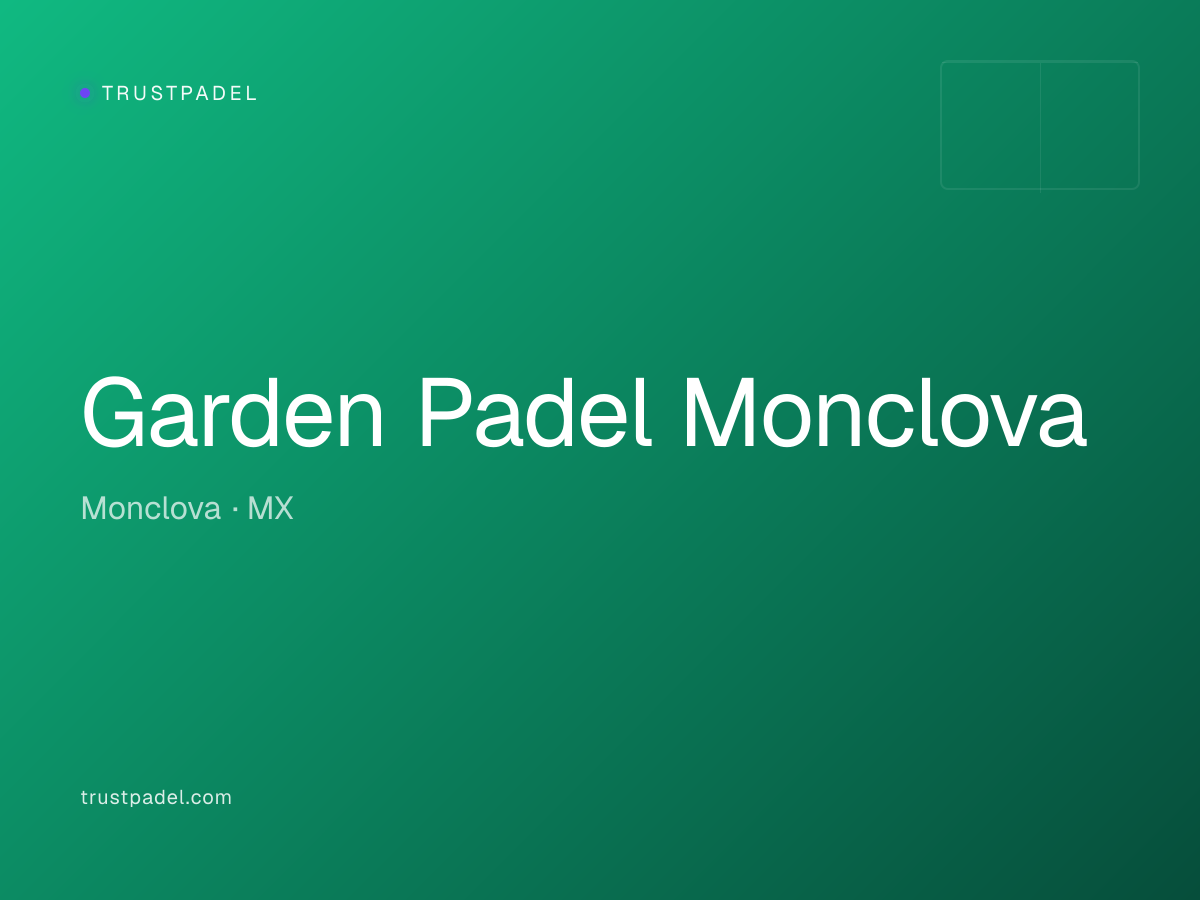 Garden Padel Monclova padel club