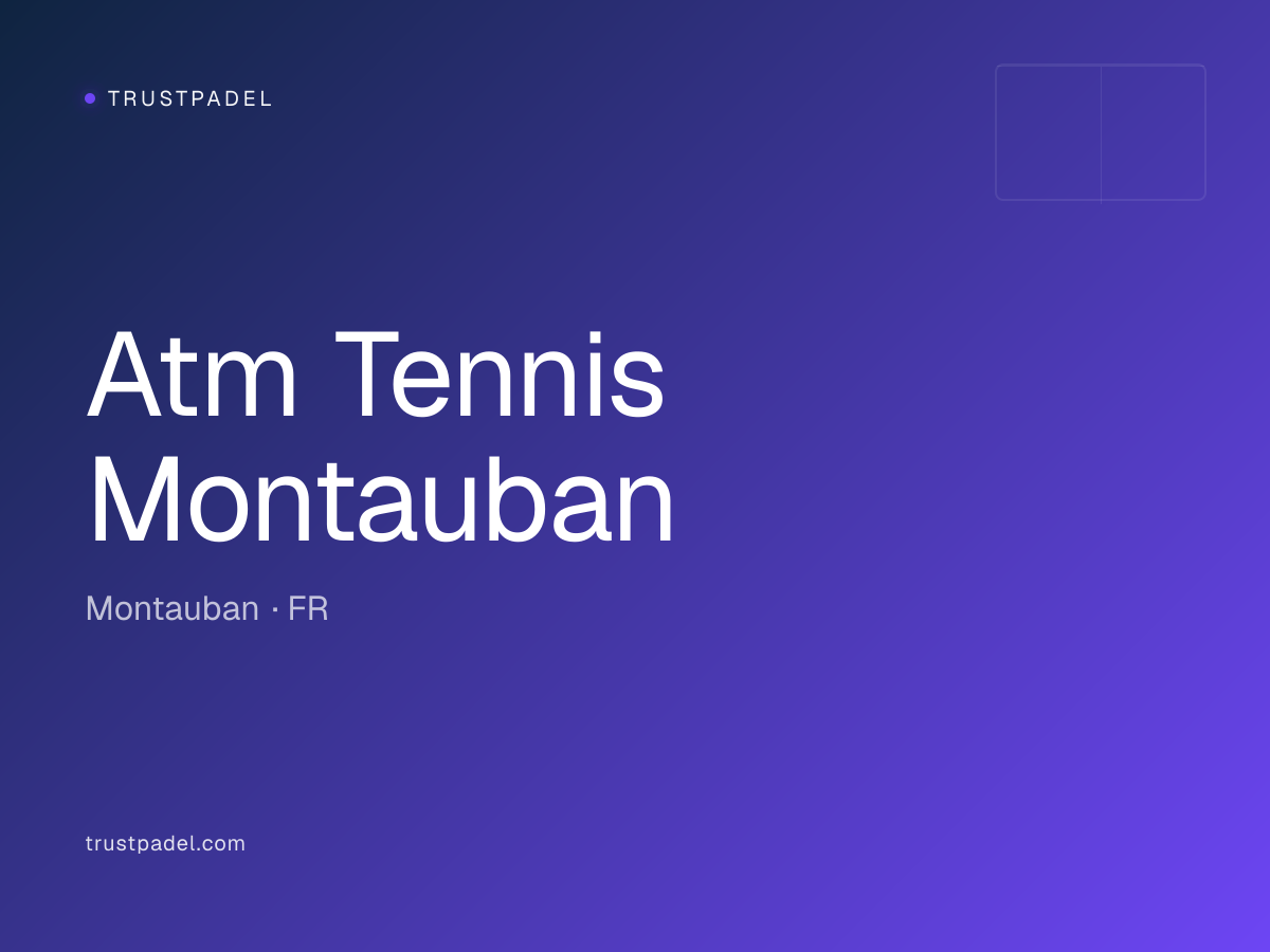 Atm Tennis Montauban padel club