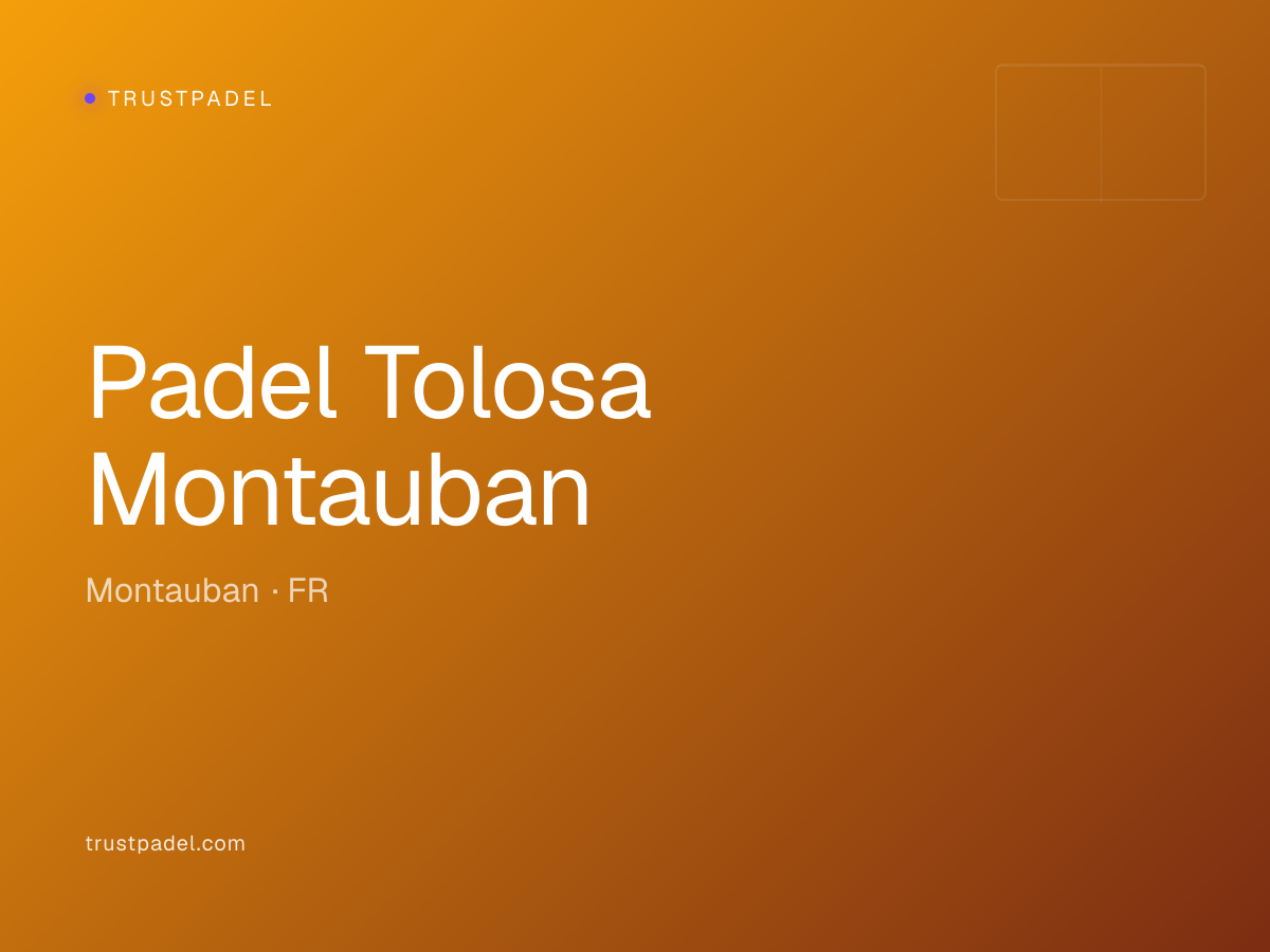 Padel Tolosa Montauban padel club