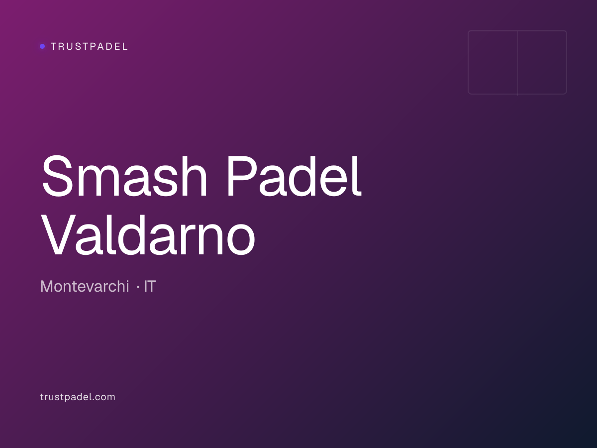 Smash Padel Valdarno padel club