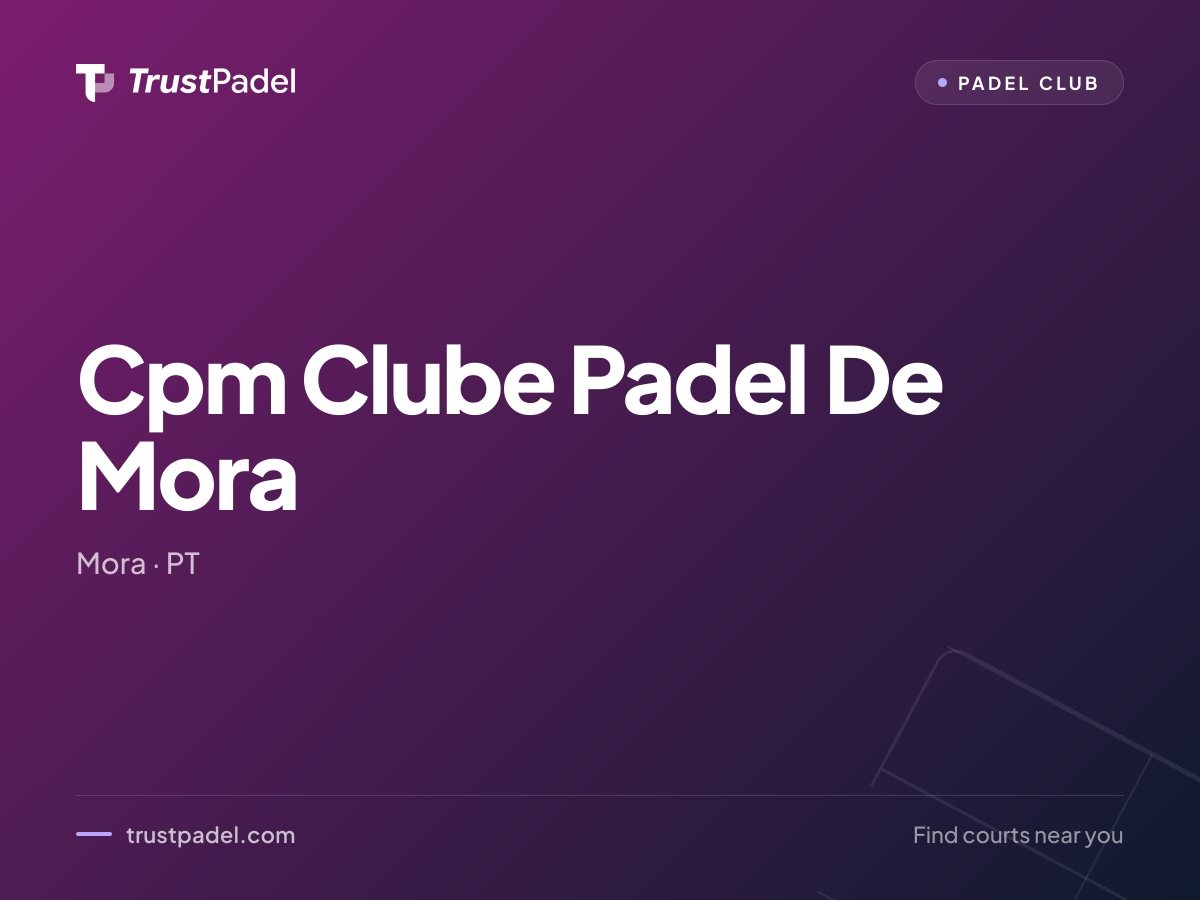 Cpm Clube Padel De Mora padel club