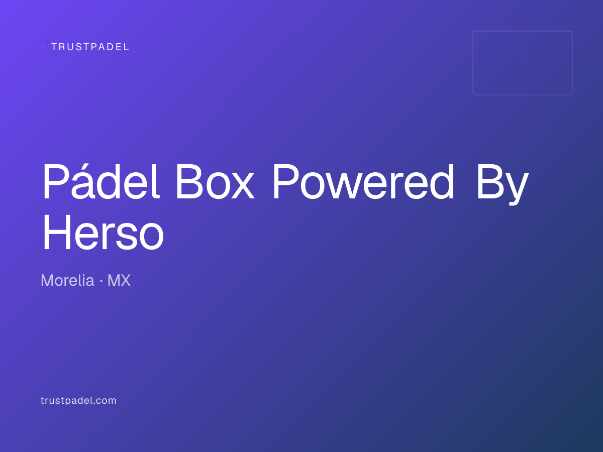 Pádel Box Powered By Herso padel club
