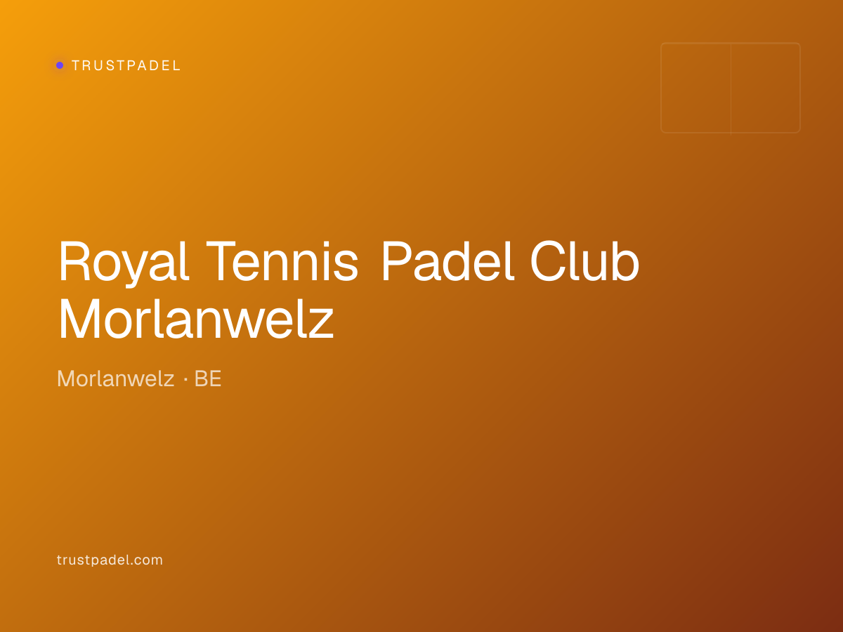 Royal Tennis Padel Club Morlanwelz padel club