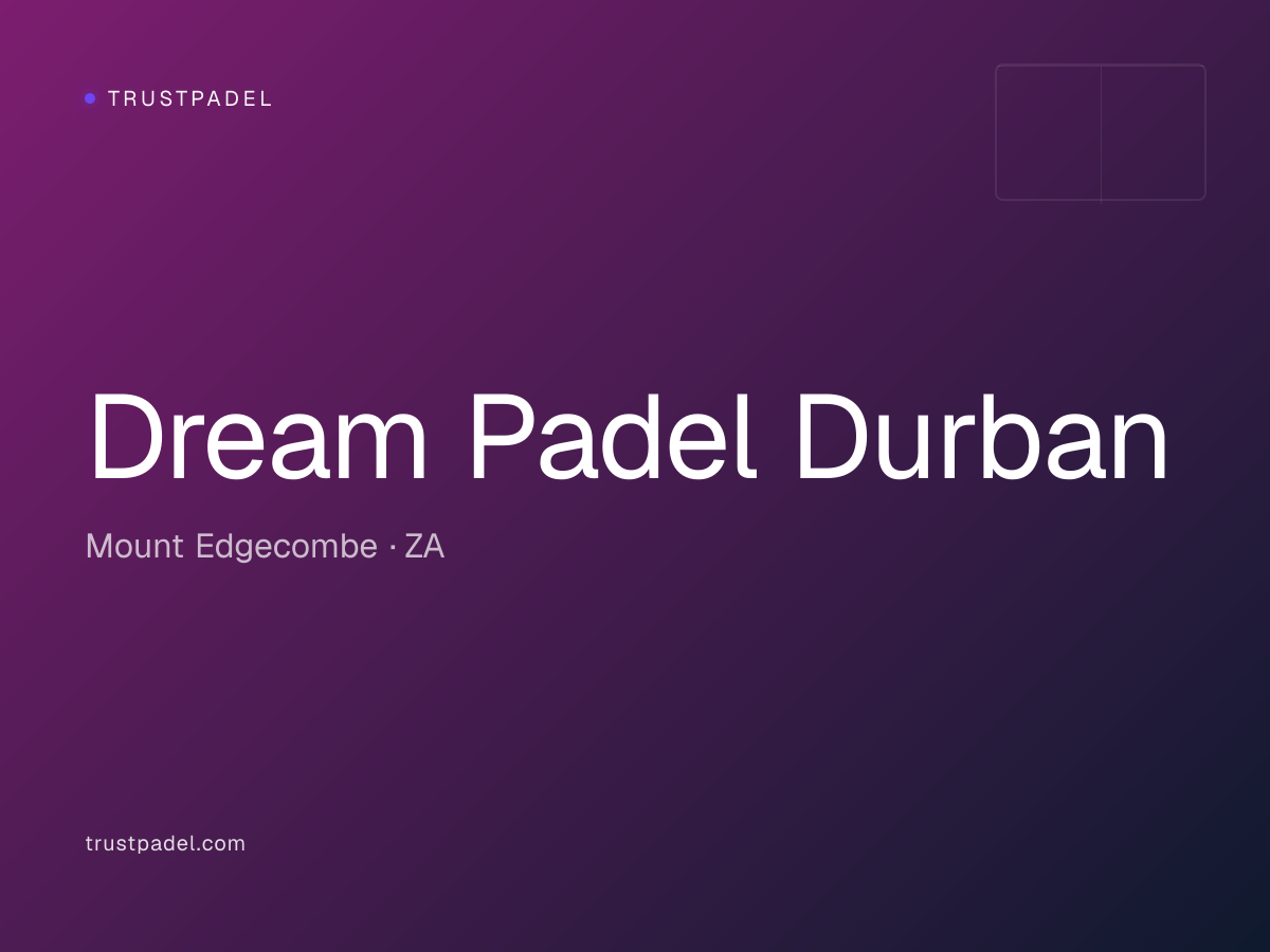 Dream Padel Durban padel club