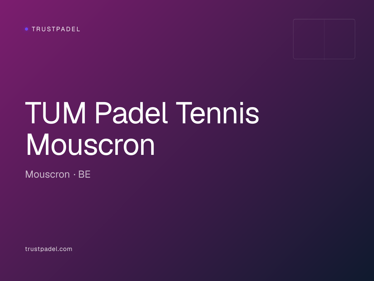 TUM Padel Tennis Mouscron padel club
