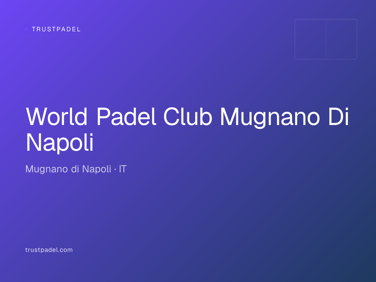 World Padel Club Mugnano Di Napoli padel club